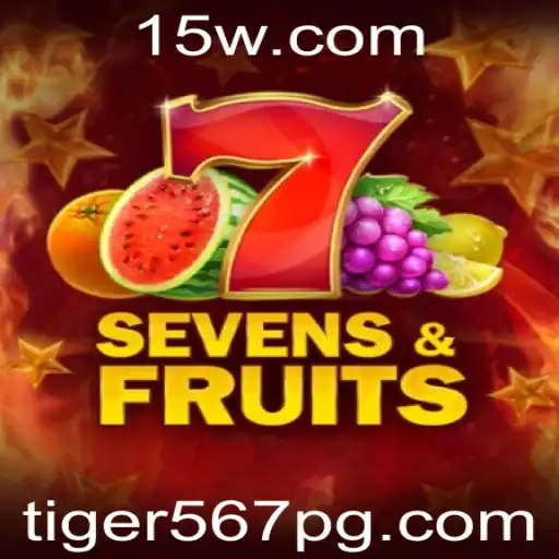 SevensFruits: Um Mergulho no Universo do Jogo com Tiger567